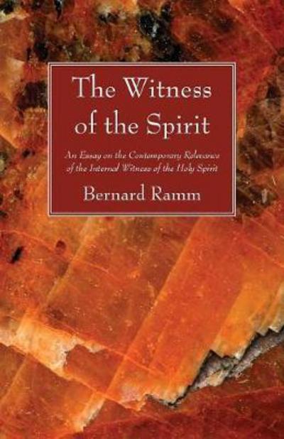 Cover for Bernard Ramm · Witness of the Spirit (Book) (2011)