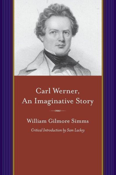 Cover for William Gilmore Simms · Carl Werner, An Imaginitive Story (Paperback Book) (2016)