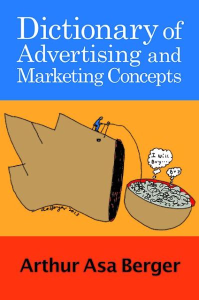 Cover for Arthur Asa Berger · Dictionary of Advertising and Marketing Concepts (Hardcover Book) (2013)