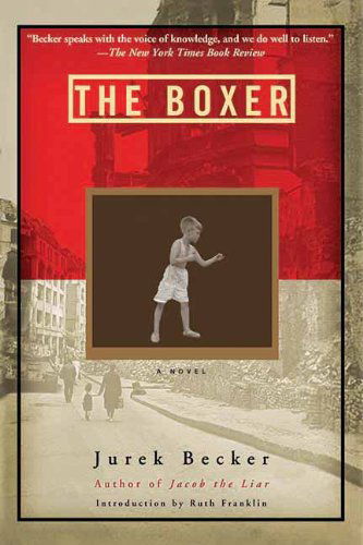 Cover for Jurek Becker · The Boxer: A Novel (Paperback Book) (2013)