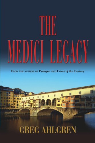 The Medici Legacy - Gregory Ahlgren - Books - Booklocker.com, Inc. - 9781614344858 - October 15, 2011