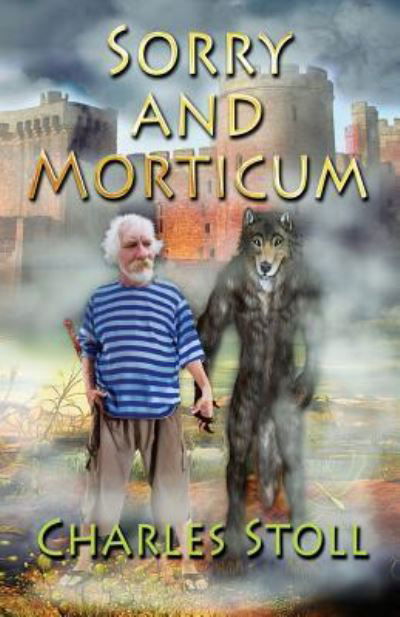 Charles Edward Stoll · Sorry and Morticum (Paperback Book) (2016)