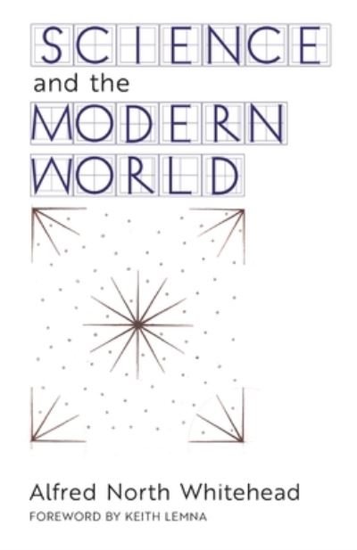 Cover for Alfred North Whitehead · Science and the Modern World (Paperback Bog) (2021)