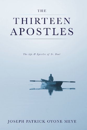 Joseph Patrick Oyone Meye · The Thirteen Apostles (Paperback Book) (2013)