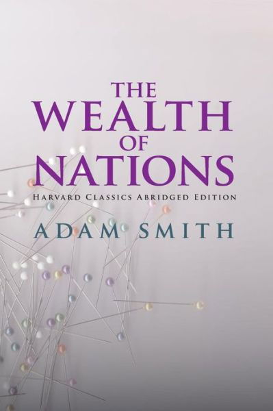 Cover for Adam Smith · The Wealth of Nations Abridged (Taschenbuch) (2013)