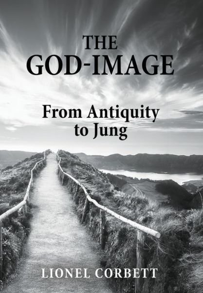 Cover for Lionel Corbett · The God-Image (Hardcover Book) (2021)