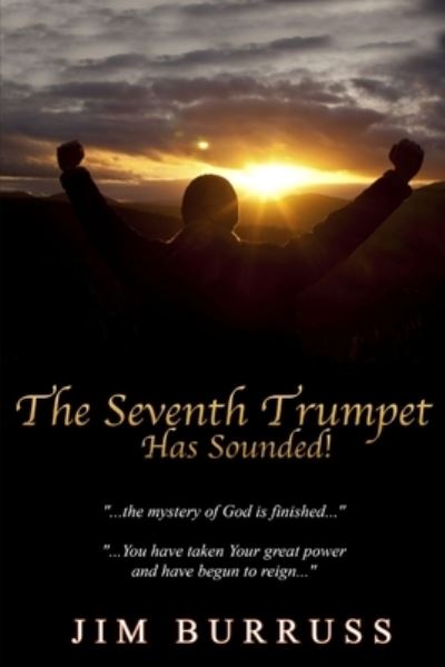 Cover for Jim Burruss · Seventh Trumpet Has Sounded (Book) (2020)