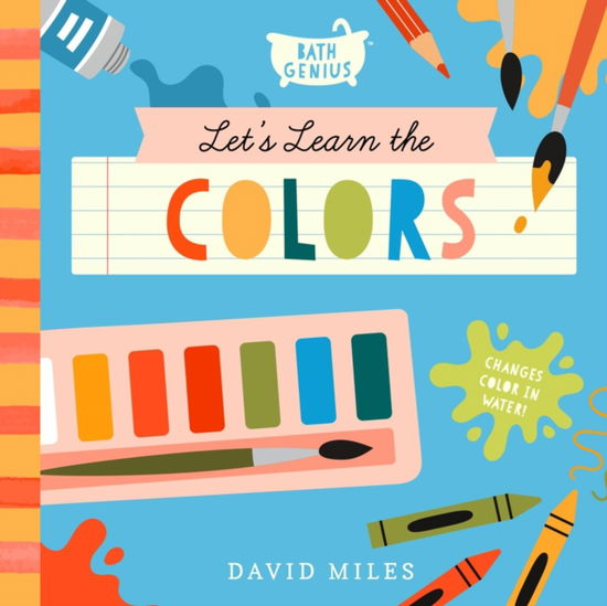 Cover for David Miles · Let's Learn the Colors: A Color-Changing Bath Book (Board book) (2024)