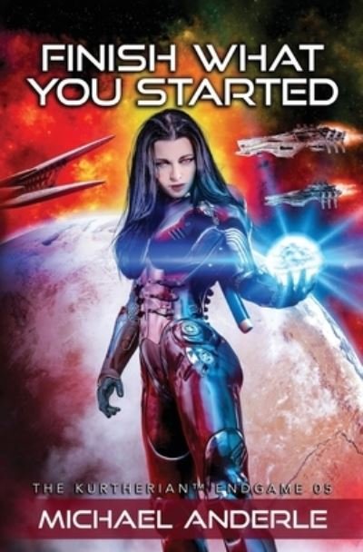 Cover for Michael Anderle · Finish What You Started (Paperback Bog) (2019)