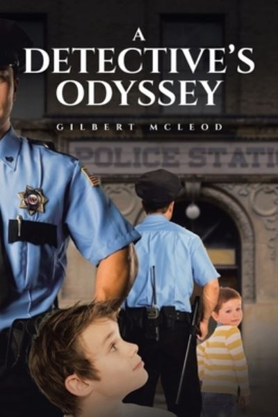 Cover for Gilbert McLeod · A Detective's Odyssey (Paperback Book) (2020)