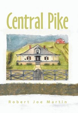Cover for Robert Joe Martin · Central Pike (Hardcover Book) (2020)