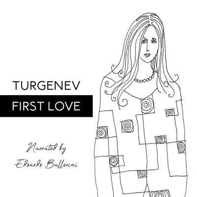 Cover for Ivan Sergeevich Turgenev · First Love (CD) (2021)