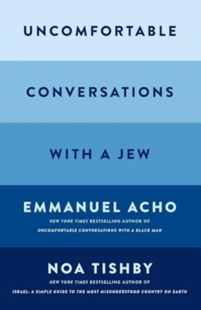 Emmanuel Acho · Uncomfortable Conversations with a Jew (Hardcover Book) (2024)