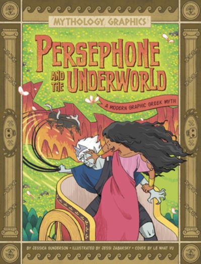 Cover for Jessica Gunderson · Persephone and the Underworld (Book) (2023)