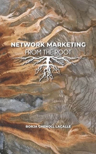 Cover for Borja Chenoll Lacalle · Network Marketing from the Root (Paperback Book) (2019)