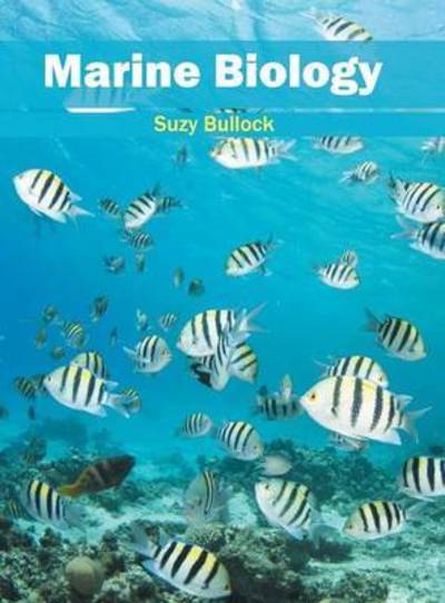 Cover for Suzy Bullock · Marine Biology (Hardcover Book) (2016)