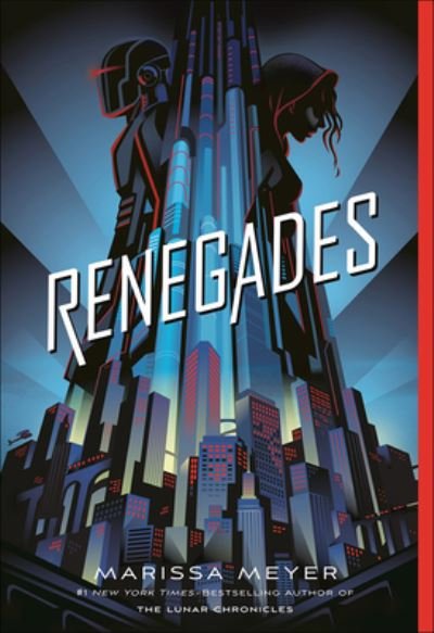 Cover for Marissa Meyer · Renegades (Hardcover Book) (2019)