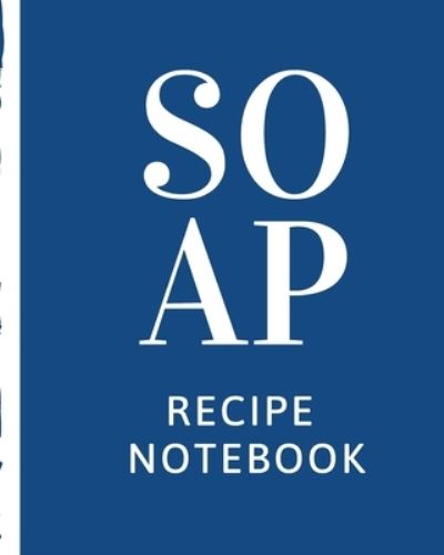 Cover for Mary Miller · Soap Recipe Notebook (Paperback Book) (2019)