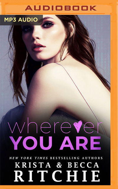 Wherever You Are - Krista Ritchie - Music - Audible Studios on Brilliance - 9781713555858 - August 25, 2020
