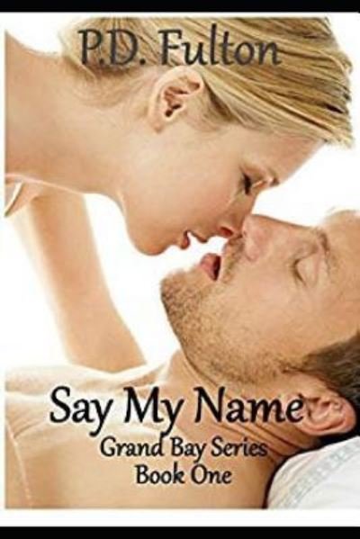 Cover for P D Fulton · Say My Name (Paperback Book) (2018)
