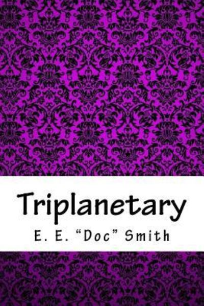 Cover for E E Smith · Triplanetary (Paperback Book) (2018)