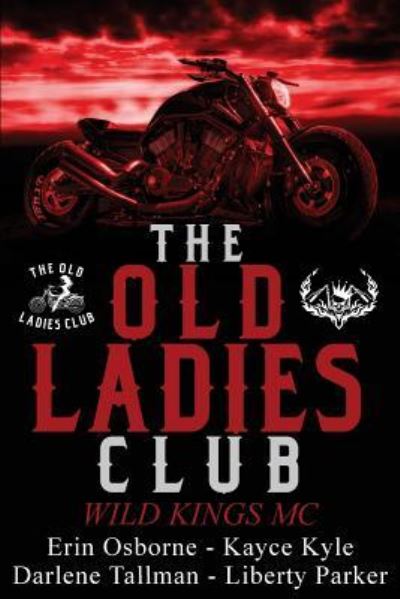 Cover for Kayce Kyle · The Old Ladies Club Book 1 (Paperback Book) (2018)