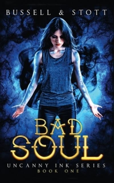 Cover for David Bussell · Bad Soul : An Uncanny Kingdom Urban Fantasy (Pocketbok) (2018)