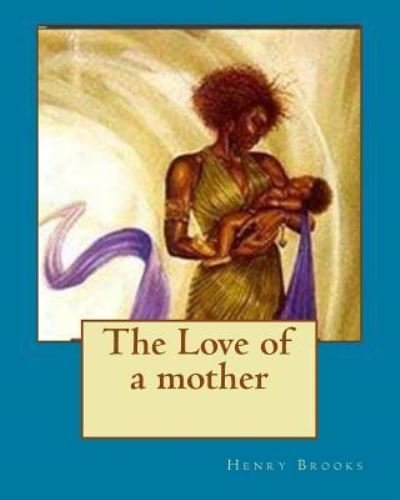 Cover for Brooks · The Love of a mother (Paperback Bog) (2018)
