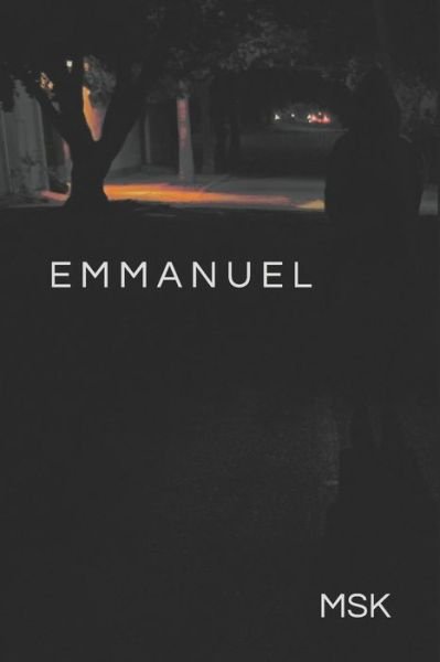 Emmanuel - Msk - Books - Independently published - 9781729099858 - October 23, 2018