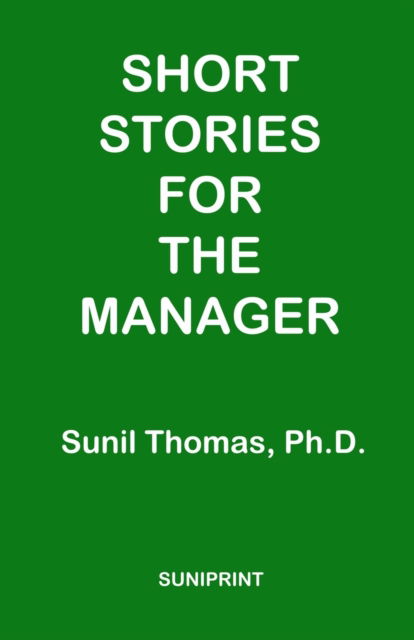 Cover for Sunil Thomas · Short Stories For The Manager (Paperback Book) (2021)