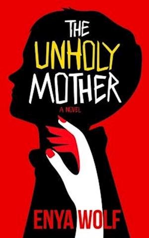 Cover for Enya Wolf · Unholy Mother (Book) (2023)