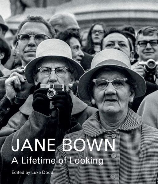 Cover for Jane Bown · Jane Bown: A Lifetime of Looking (Hardcover Book) [Main edition] (2015)
