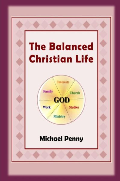 Cover for Michael Penny · The Balanced Christian Life (Paperback Book) (2018)