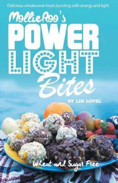 Cover for Lin Lovel · Mollie Roo's Power Light Bites (Paperback Bog) (2015)