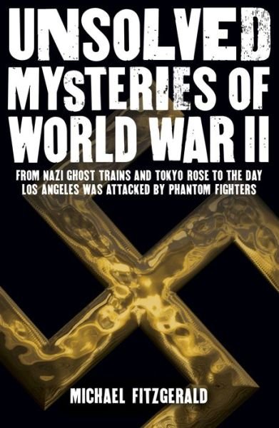 Cover for Rupert Matthews · Unsolved Mysteries of World War II (Book) (2019)