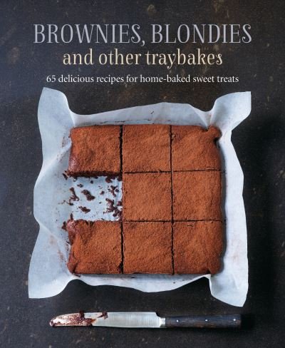 Cover for Small, Ryland Peters &amp; · Brownies, Blondies and Other Traybakes: 65 Delicious Recipes for Home-Baked Sweet Treats (Inbunden Bok) (2021)