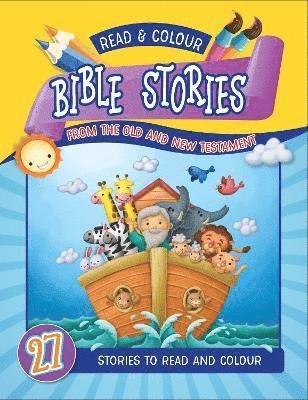 Read and Colour Bible Stories from the Old and New Testament: 27 Stories to read and colour (Paperback Book) (2024)