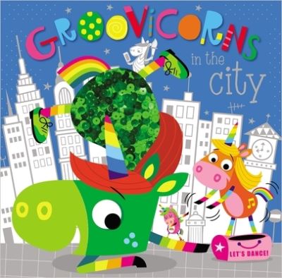 Cover for Make Believe Ideas Ltd · Groovicorns in the City (Book) (2020)