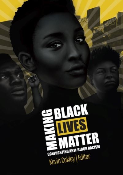 Cover for Kevin Cokley · Making Black Lives Matter (Paperback Book) (2021)