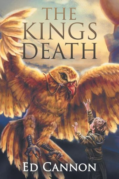 Cover for Ed Cannon · The Kings Death (Paperback Book) (2019)