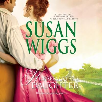 Cover for Susan Wiggs · The Horsemaster’s Daughter (CD) (2020)