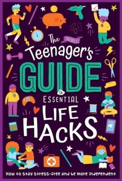 Cover for IglooBooks · Teenager's Guide to Essential Life Hacks (Book) (2023)