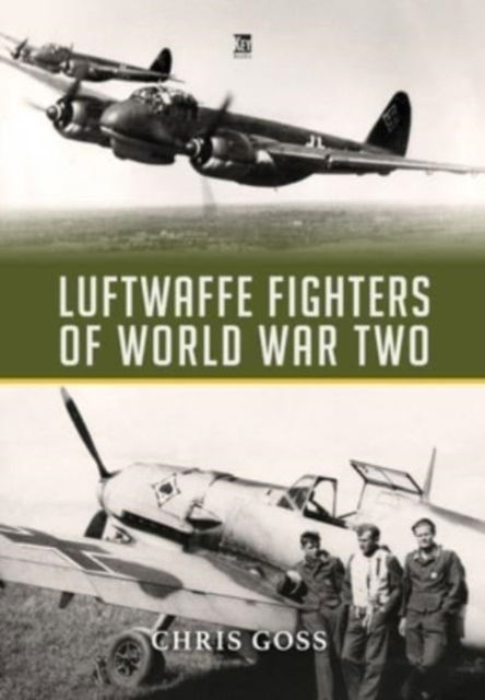 Cover for Chris Goss · Luftwaffe Fighters of World War II (Hardcover Book) (2023)