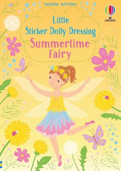 Little Sticker Dolly Dressing Summertime Fairies - Little Sticker Dolly Dressing - Fiona Watt - Livros - Usborne Publishing Ltd - 9781803702858 - 23 de junho de 2022
