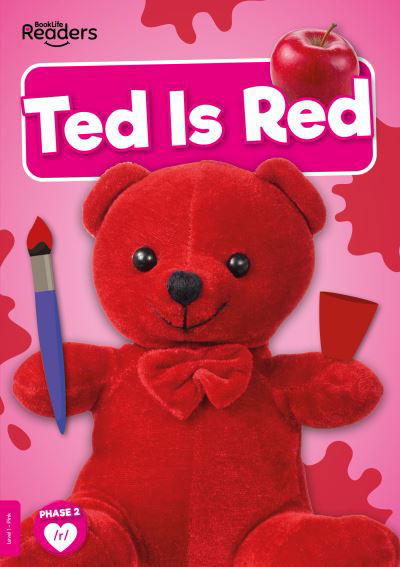 Cover for William Anthony · Ted Is Red - BookLife Non-Fiction Readers (Paperback Bog) (2024)