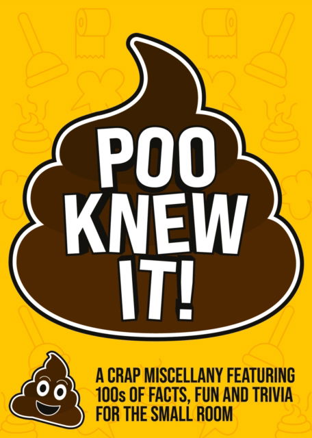 Cover for Summersdale Publishers · Poo Knew It!: A Crap Miscellany Featuring Facts, Fun and Trivia for the Small Room (Taschenbuch) (2025)