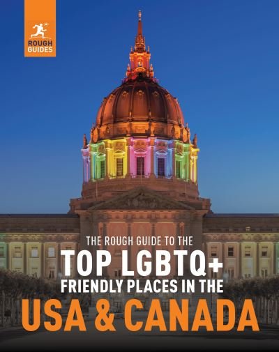 Cover for Rough Guides · The Rough Guide to the Top LGBTQ+ Friendly Places in the USA &amp; Canada - Inspirational Rough Guides (Paperback Book) (2024)