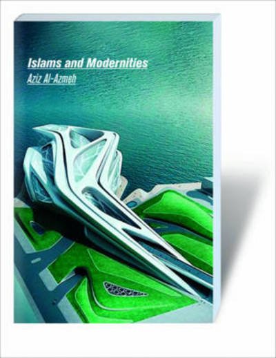 Cover for Aziz Al-Azmeh · Islams and Modernities (Paperback Bog) (2009)