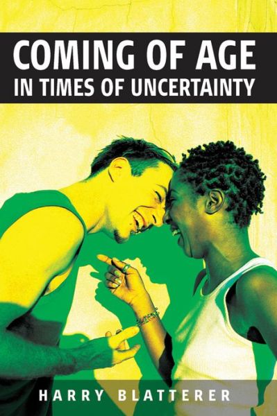 Cover for Harry Blatterere · Coming of Age in Times of Uncertainty (Hardcover Book) (2007)
