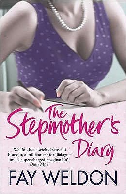 The Stepmother's Diary - Fay Weldon - Böcker - Quercus Publishing - 9781847247858 - 5 mars 2009